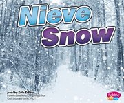 Nieve/Snow : Lo básico sobre el tiempo/Weather Basics cover image