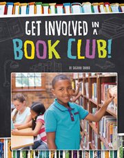 Get Involved in a Book Club! : Join the Club cover image