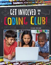 Get Involved in a Coding Club! : Join the Club cover image