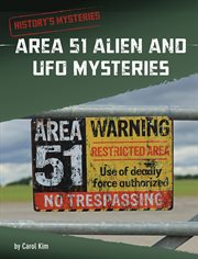 Area 51 Alien and UFO Mysteries : History's Mysteries (Capstone) cover image