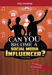 Can You Become a Social Media Influencer? : An Interactive Adventure cover image