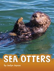 Sea Otters : Animals (Capstone) cover image