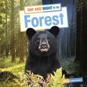 Day and Night in the Forest : Habitat Days and Nights cover image