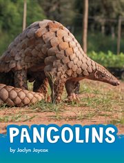 Pangolins : Animals (Capstone) cover image