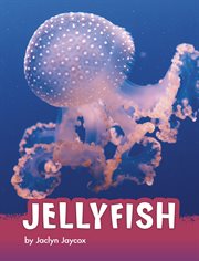 Jellyfish : Animals (Capstone) cover image