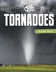 Tornadoes : Wild Earth Science cover image