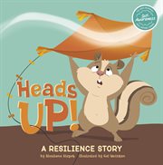 Heads Up! : A Resilience Story cover image