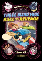 Far Out Fairy Tales. Three Blind Mice Race for Revenge cover image