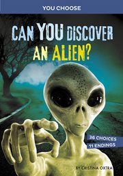 Can You Discover an Alien? : An Interactive Monster Hunt cover image