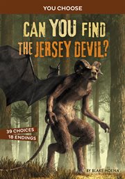 Can You Find the Jersey Devil? : An Interactive Monster Hunt cover image