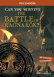 Can You Survive the Battle of Ragnarök? : An Interactive Mythological Adventure cover image
