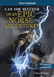 Can You Succeed on an Epic Norse Adventure? : An Interactive Mythological Adventure cover image
