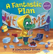 A Fantastic Plan : A Leadership Story cover image