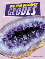 Dig and Discover Geodes : Rock Your World cover image