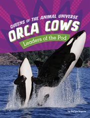Orca Cows : Leaders of the Pod cover image