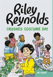 Riley Reynolds Crushes Costume Day : Riley Reynolds cover image