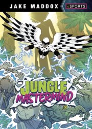 Jungle Mastermind : Jake Maddox eSports cover image