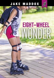Eight-Wheel Wonder : Wheel Wonder cover image