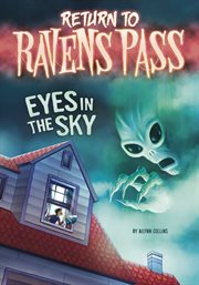 Eyes in the Sky : Return to Ravens Pass cover image