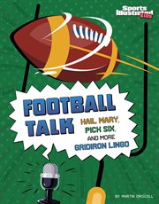 Football Talk : Hail Mary, Pick Six, and More Gridiron Lingo cover image