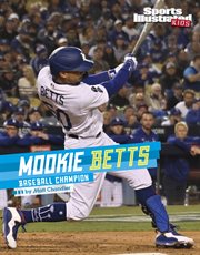 Mookie Betts : Baseball Champion cover image