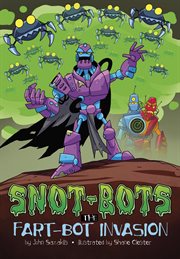 The Fart-Bot Invasion : Bot Invasion cover image