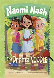 The Drama Noodle : Naomi Nash cover image