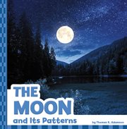 The Moon and Its Patterns : Patterns in the Sky cover image