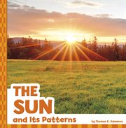 The Sun and Its Patterns : Patterns in the Sky cover image