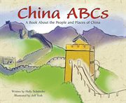 China ABCs : A Book About the People and Places of China cover image