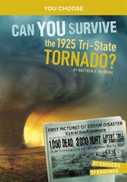 Can You Survive the 1925 Tri-State Tornado? : State Tornado? cover image