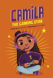 Camila the Gaming Star : Camila the Star cover image