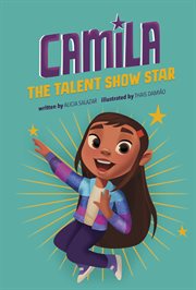 Camila the Talent Show Star : Camila the Star cover image