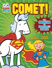Comet! : The Origin of Supergirl's Horse cover image
