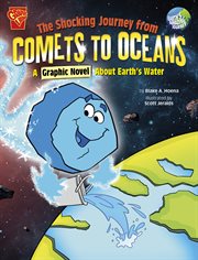 Earth's amazing journey. The shocking journey from comets to oceans cover image