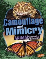 Camouflage and Mimicry : Animal Weapons and Defenses cover image