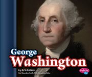 George Washington : Presidential Biographies cover image