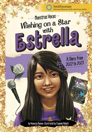 Wishing on a Star With Estrella : A Diary from 2022 to 2023. Nuestras Voces cover image