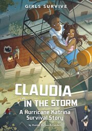 Claudia in the Storm : A Hurricane Katrina Survival Story cover image