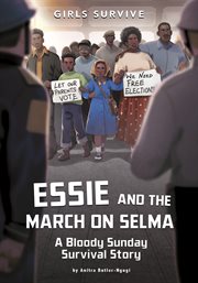Essie and the March on Selma : A Bloody Sunday Survival Story cover image