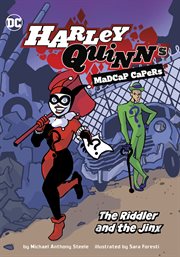 The Riddler and the Jinx : Harley Quinn's Madcap Capers cover image