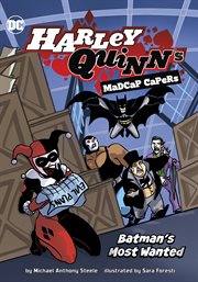 Batman's Most Wanted : Harley Quinn's Madcap Capers cover image