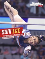 Suni Lee : Gymnastics Superstar cover image