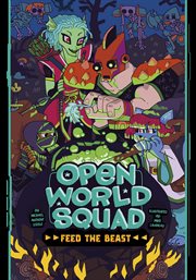 Feed the beast. Open world squad cover image