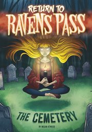 The Cemetery : Return to Ravens Pass cover image