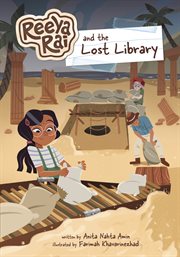 Reeya Rai and the Lost Library : Reeya Rai: Adventurous Inventor cover image