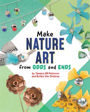 Make Nature Art From Odds and Ends : Scrap Art Fun cover image
