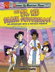 Qianna and the Quantum Train. The Dr. Wu Brain Switcheroo! cover image