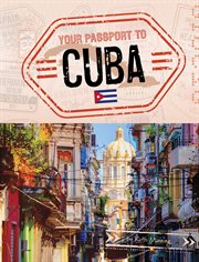 Your Passport to Cuba : World Passport cover image