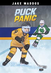 Puck Panic : Jake Maddox Sports Stories cover image